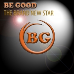 Be Good “The Brand New Star” Intman 2008